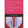 2000 Witty, Funny & Inspirational Quotes