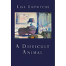 A Difficult Animal