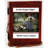 Mother Carey's chickens.By Kate Douglas Wiggin (Children's Classics)