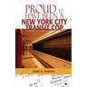 Proud to Have Been a New York City Transit Cop