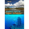 An Ecotourist's Guide to the Everglades and the Florida Keys