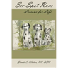 See Spot Run: Lessons for Life