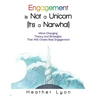 Engagement is Not a Unicorn (It's a Narwhal)