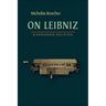 On Leibniz: Expanded Edition