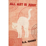 All Art is Junk