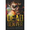 Dead in Denver