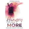 Hungry for More
