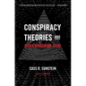 Conspiracy Theories and Other Dangerous Ideas