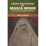 Awful Disclosures by Maria Monk of the Hotel Dieu Nunnery of Montreal