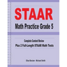 STAAR Math Practice Grade 5: Complete Content Review Plus 2 Full-length STAAR Math Tests