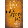 The Wandering Fire