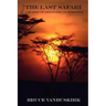 The Last Safari: A Season of Discovery in Zimbabwe