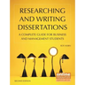 Researching and Writing Dissertations: A Complete Guide for Business and Management Students