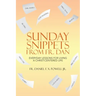 Sunday Snippets from Fr. Dan: Everyday Lessons for Living a Christ-Centered Life