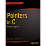 Pointers in C: A Hands on Approach