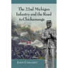 The 22nd Michigan Infantry and the Road to Chickamauga