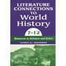 Literature Connections to World History 712: Resources to Enhance and Entice