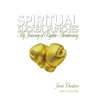 Spiritual Sucker Punches: My Journey of Psychic Awakening