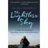 The Lightless Sky: A Twelve-Year-Old Refugee's Extraordinary Journey Across Half the World