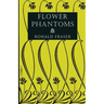 Flower Phantoms