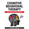 Cognitive Behavioral Therapy: CBT Techniques for Mental Well-being