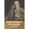 John Burnet of Barns: A Romance