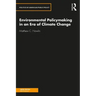 Environmental Policymaking in an Era of Climate Change