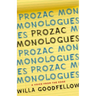 Prozac Monologues: A Voice from the Edge