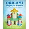 Origami Majestic Castle: Build Your Own Paper Kingdom