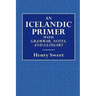 An Icelandic Primer - With Grammar, Notes, and Glossary