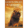 God's SWAT Warriors Part Two