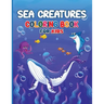 Sea Creatures Coloring Book for Kids