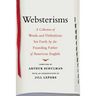 Websterisms: A Collection of Words and Definitions Set Forth by the Founding Father of American English