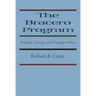 The Bracero Program: Interest Groups and Foreign Policy