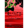 Rushed: Hedge Lake
