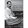 Paths Without Glory: Richard Francis Burton in Africa