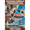 Oral German Tradition of Fredericksburg, Texas