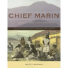 Chief Marin: Leader, Rebel, and Legend