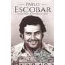 Pablo Escobar: A Life From Beginning to End