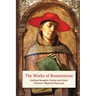 The Works of Bonaventure: Cardinal Seraphic Doctor and Saint: Volume I. Mystical Opuscula