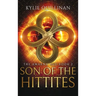 Son of the Hittites (Hardback Version)