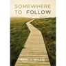 Somewhere to Follow: Poems