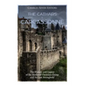 The Cathars and Carcassonne: The History and Legacy of the Medieval Christian Group and Its Last Stronghold