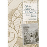 Life and Labor in the Old South