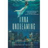 Anna Undreaming