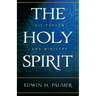 The Holy Spirit: His Person and Ministry