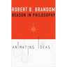 Reason in Philosophy: Animating Ideas