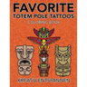 Favorite Totem Pole Tattoos Coloring Book