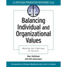 Balancing Individual and Organizational Values