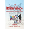 An Italian Village: A Perspective On Life Beside Lake Como